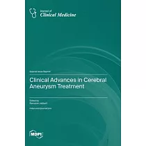 Clinical Advances in Cerebral Aneurysm Treatment