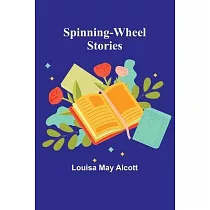 Spinning─Wheel Stories