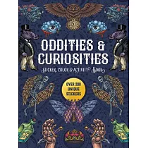 Oddities & Curiosities Sticker， Color & Activity Book： Over 500 Unique Stickers