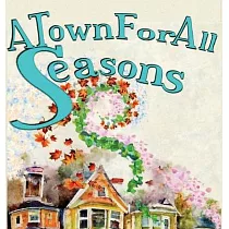 A Town For All Seasons