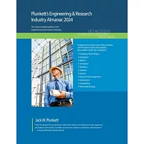 Plunkett’s Engineering & Research Industry Almanac 2024： Engineering & Research Industry Market Research， Statistics， Trends and Leading Companies