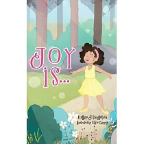 Joy Is . . .