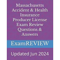 Massachusetts Accident & Health Insurance Producer License Exam Review Questions & Answers