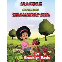 Brooklyn and the Giant Strawberry Seed