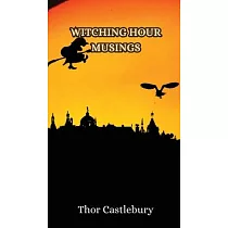 Witching Hour Musings