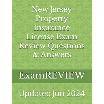 New Jersey Property Insurance License Exam Review Questions & Answers