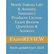 North Dakota Life & Annuity Insurance Producer License Exam Review Questions & Answers
