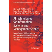 AI Technologies for Information Systems and Management Science： Proceedings of 6th International Conference on Information Systems and Management Scie