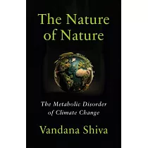 The Nature of Nature： The Metabolic Disorder of Climate Change