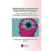 Exploring the Consequences of the Covid─19 Pandemic： Social， Cultural， Economic， and Psychological Insights and Perspectives