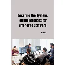 Securing the System： Formal Methods for Error─Free Software