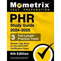 Phr Study Guide 2024─2025 ─ 3 Full─Length Practice Tests， Secrets Prep Book for the Hrci Phr Certification Exam： [6th Edition]