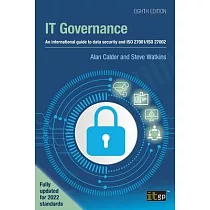 IT Governance： An international guide to data security and ISO 27001/ISO 27002， Eighth edition