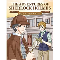 Manga Classics： The Adventures of Sherlock Holmes： Great Literature Brought to Life