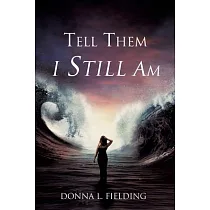 Tell Them I Still Am