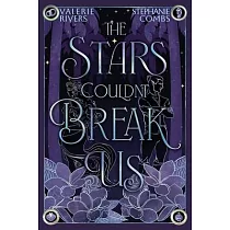 The Stars Couldn’t Break Us