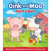 Oink & Moo Paint a Barn
