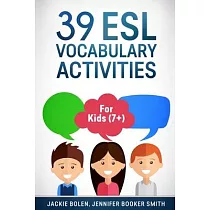39 ESL Vocabulary Activities： For Kids (7+)