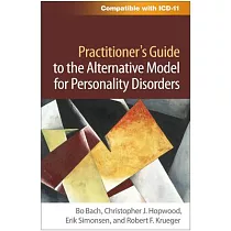 Practitioner’s Guide to the Alternative Model for Personality Disorders