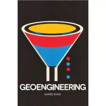 Geoengineering： Can We Hack the Planet to Save It?