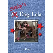 Skip’s Dog， Lola