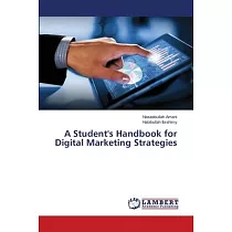 A Student’s Handbook for Digital Marketing Strategies