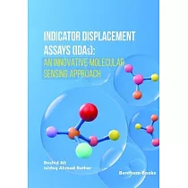 Indicator Displacement Assays (IDAs)： An Innovative Molecular Sensing Approach
