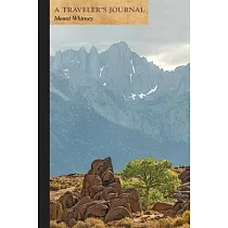 Mount Whitney： A Traveler’s Journal