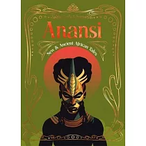 Anansi： New & Ancient African Tales