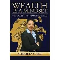 Wealth is a Mindset： Your Guide to Financial Success