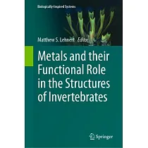 Metals and Their Functional Role in the Structures of Invertebrates