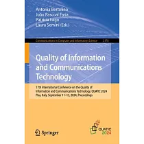 Quality of Information and Communications Technology： 17th International Conference on the Quality of Information and Communications Technology， Quati