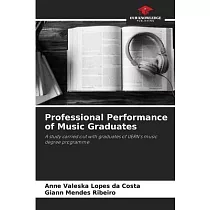 Professional Performance of Music Graduates
