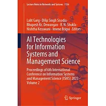 AI Technologies for Information Systems and Management Science： Proceedings of 6th International Conference on Information Systems and Management Scie