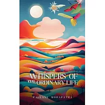 Whispers of an Ordinary Life