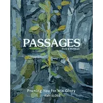 Passages： Pruning You for His Glory