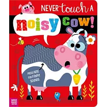 Never Touch a Noisy Cow!