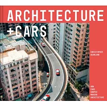 Architecture + Cars： How Cars Shaped Modern Architecture