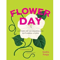 Flower Day： A Story of 24 Hours and 24 Floral Lives