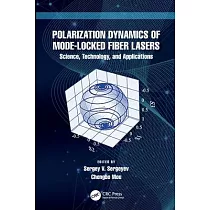 Polarization Dynamics of Mode─Locked Fiber Lasers： Science， Technology， and Applications