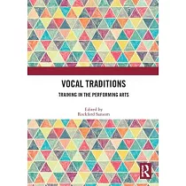 Vocal Traditions： Training in the Performing Arts
