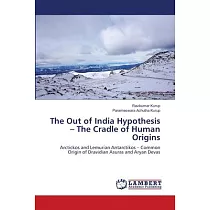 The Out of India Hypothesis - The Cradle of Human Origins