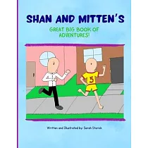 Shan and Mitten’s Great Big Book of Adventures!