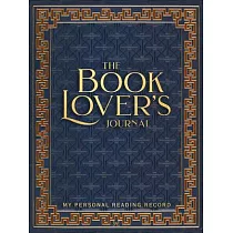 The Book Lover’s Journal (2nd Edition， Revised and Updated)