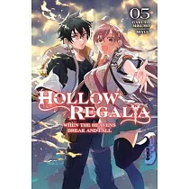 Hollow Regalia， Vol. 5 (Light Novel)