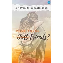 More Than* Just Friends?