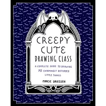 Creepy Cute Drawing Class： A Complete Guide to Drawing 70 Charmingly Disturbed Little Things
