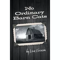No Ordinary Barn Cats