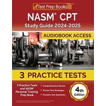 NASM CPT Study Guide 2024─2025： 3 Practice Tests and NASM Personal Training Prep Book [4th Edition]