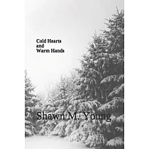Cold Hearts and Warm Hands